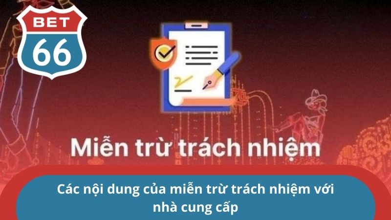 Các nội dung của miễn trừ trách nhiệm với nhà cung cấp