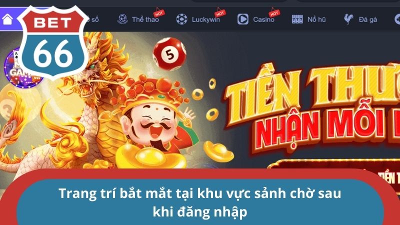 Trang trí bắt mắt tại khu vực sảnh chờ sau khi đăng nhập